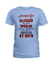 Load image into Gallery viewer, November Girl Blessed By Girl Spoiled By Husband Quote T-Shirt Ladies Tee