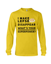 Load image into Gallery viewer, I Make Lefse Disappear Superpower Funny Quote Tee Unisex Long Sleeve