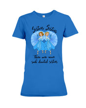 Load image into Gallery viewer, Sisters Sisters Fairy Tale Gift For Girls T-Shirt Ladies Tee