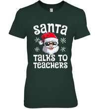 Load image into Gallery viewer, Santa Talks To Teachers Shirt Ladies Tee