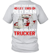 Load image into Gallery viewer, Old Trucker Move Over Boys Black T-Shirt Guys Tee