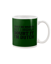 Load image into Gallery viewer, Dutch Doubt Trending Quote T-Shirt Mug