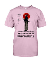 Load image into Gallery viewer, Miyamoto Musashi - Truth Is Not What You Want It To Be Guys Tee