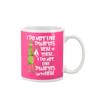 Load image into Gallery viewer, Grinch Funny Quote Don't Like Diabetes Christmas Tee Mug