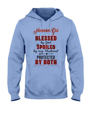 Load image into Gallery viewer, November Girl Blessed By Girl Spoiled By Husband Quote T-Shirt Hoodie