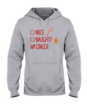 Load image into Gallery viewer, Nice Naughty Ginger Redhead T Shirt Hoodie