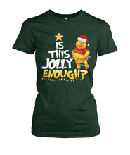 Load image into Gallery viewer, Winnie The Pooh Jolly Enough Funny Christmas Gift T-Shirt Ladies Tee