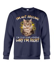 Load image into Gallery viewer, Cat Lovers T-Shirt Not Arguing Just Explaining Sweatshirt