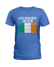 Load image into Gallery viewer, Stubborn Irish Flag Love Ireland Custom T-Shirt Ladies Tee