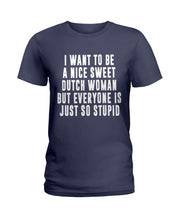 Load image into Gallery viewer, Dutch Woman Sweet Quote Name T-Shirt Ladies Tee