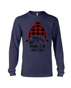 Funny Christmas T-Shirt Shoot Your Eye Out Unisex Long Sleeve