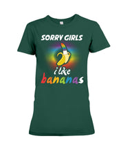 Load image into Gallery viewer, Sorry Girrls I Like Bananas Funny Tee Gift Ladies Tee