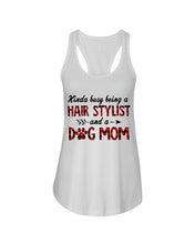 Load image into Gallery viewer, Hair Stylist And Dog Mom Gift For Dog Lovers Funny T-Shirt Ladies Flowy Tank