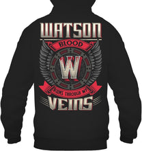 Load image into Gallery viewer, Watson Blood Runs Through Veins Black Quote Name T-Shirt Hoodie