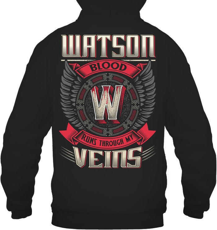 Watson Blood Runs Through Veins Black Quote Name T-Shirt Hoodie