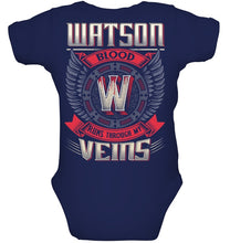 Load image into Gallery viewer, Watson Blood Runs Through Veins Black Quote Name T-Shirt Baby Onesie