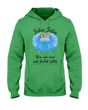 Load image into Gallery viewer, Sisters Sisters Fairy Tale Gift For Girls T-Shirt Hoodie