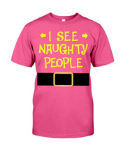 Load image into Gallery viewer, Santa Claus I See Naughty People Christmas T-Shirt Guys Tee