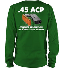 Load image into Gallery viewer, 45 Acp Conflict Resolution At 900 Feet Per Second Unisex Long Sleeve