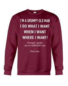 I'm A Grumpy Old Man I Do What I Want Sweatshirt