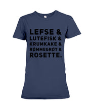 Load image into Gallery viewer, Lefse Lutefisk Krumkake Quote T-Shirt Gift Ladies Tee