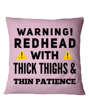 Load image into Gallery viewer, Warning Redhead With Thick Thighs Quote Mug Pillow Cover