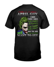 Load image into Gallery viewer, April Guy Joker Quiet Sweet Funny Crazy Black T-Shirt Guys Tee