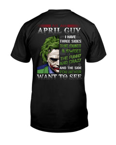 April Guy Joker Quiet Sweet Funny Crazy Black T-Shirt Guys Tee