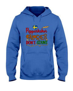 Pepparkakor Calories Don't Count Hoodie