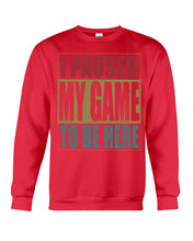Load image into Gallery viewer, I Pause My Game To Be Here Vintage T-Shirt Sweatshirt