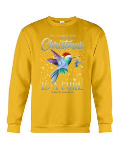 All I Want For Christmas Is A Cure Stop Diabetes Sweatshirt