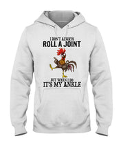 Load image into Gallery viewer, Chicken Roll A Joint Funny Quote T-Shirt For Friends Family Hoodie