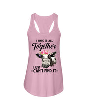 Load image into Gallery viewer, I Have All Together I Just Can't Find It Ladies Flowy Tank