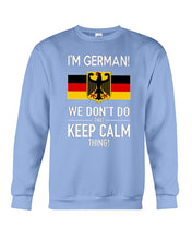 Load image into Gallery viewer, Keep Calm German Funny Quote Sweatshirt