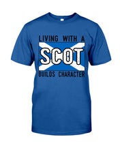 Load image into Gallery viewer, Living With A Scotland Funny Quote T-Shirt Guys Tee