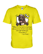 Load image into Gallery viewer, Pitbull I'll Be There Gift For Dog Lovers T-Shirt Guys V-Neck