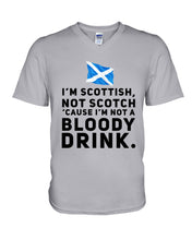 Load image into Gallery viewer, Scottish Not A Bloddy Drink Trending Quote T-Shirt Guys V-Neck