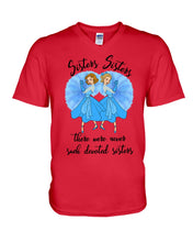 Load image into Gallery viewer, Sisters Sisters Fairy Tale Gift For Girls T-Shirt Guys V-Neck