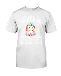 Unicorn Sarcasm Speak Wisely Funny Quote Guys Tee