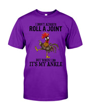 Load image into Gallery viewer, Chicken Roll A Joint Funny Quote T-Shirt For Friends Family Guys Tee