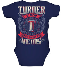 Load image into Gallery viewer, Turner Blood Runs Through Veins Black Quote Name T-Shirt Baby Onesie