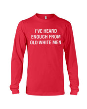 Load image into Gallery viewer, Old White Men Black Quote T-Shirt Unisex Long Sleeve