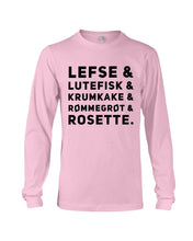 Load image into Gallery viewer, Lefse Lutefisk Krumkake Quote T-Shirt Gift Unisex Long Sleeve