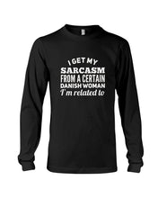 Load image into Gallery viewer, Danish Sarcasm Inherited Women Unisex Long Sleeve