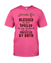 Load image into Gallery viewer, November Girl Blessed By Girl Spoiled By Husband Quote T-Shirt Guys Tee
