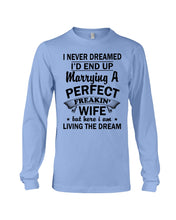 Load image into Gallery viewer, Marry A Perfect Wife Amazing Shirt For Husband And Wife Family Tee Unisex Long Sleeve