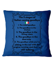 Load image into Gallery viewer, Italian Say Goodbye Funny Tee Pillow Cover