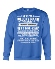 Load image into Gallery viewer, Lucky Man Have Sexy Girlfriend Gift For Couple Tee Sweatshirt