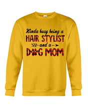 Load image into Gallery viewer, Hair Stylist And Dog Mom Gift For Dog Lovers Funny T-Shirt Sweatshirt