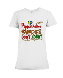 Pepparkakor Calories Don't Count Ladies Tee